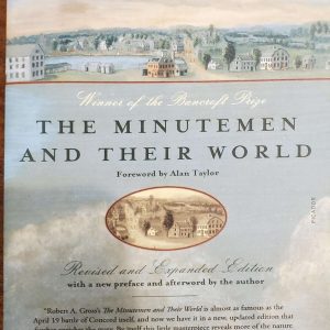 The Minutemen and Their World by Robert Gross
